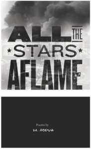 All The Stars Aflame by Malik Abduh